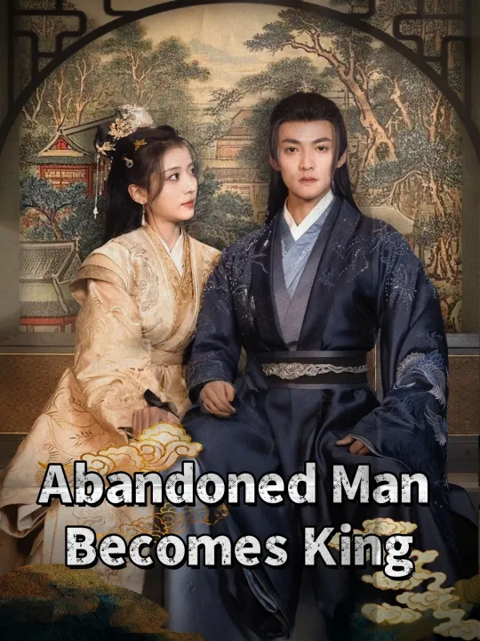 Abandoned Man Becomes King